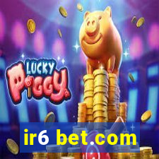 ir6 bet.com